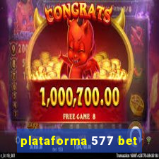 plataforma 577 bet